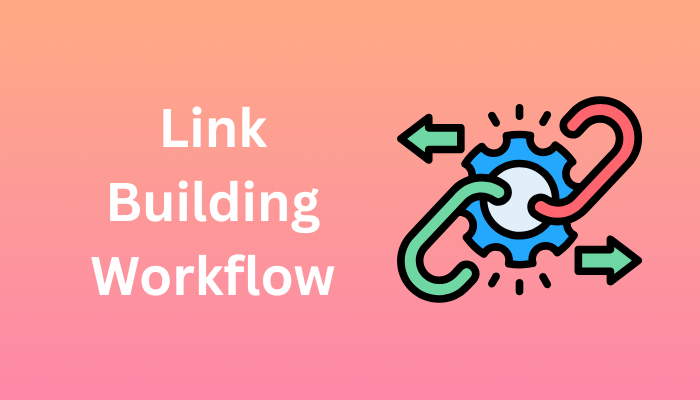 link building workflow