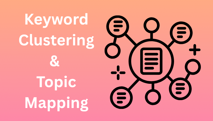 Keyword Clustering & Topic Mapping