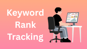 Keyword Rank Tracking