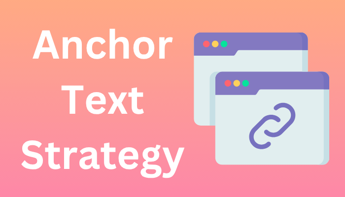 Anchor Text Strategy