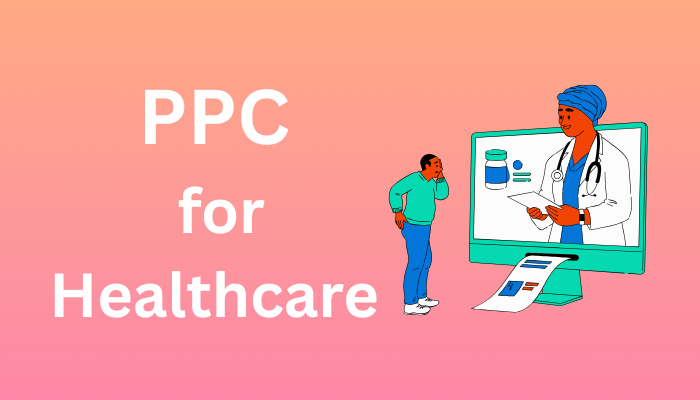 PPC for Healthcare