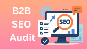 B2B SEO Audit