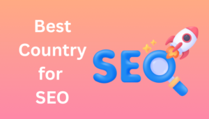 best country for SEO
