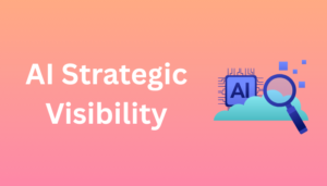 AI Strategic Visibility