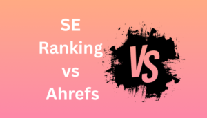 SE Ranking vs Ahrefs