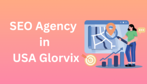 SEO Agency in USA Glorvix