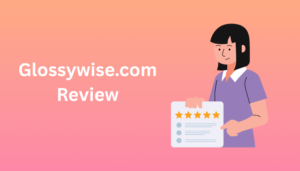 Glossywise.com Review