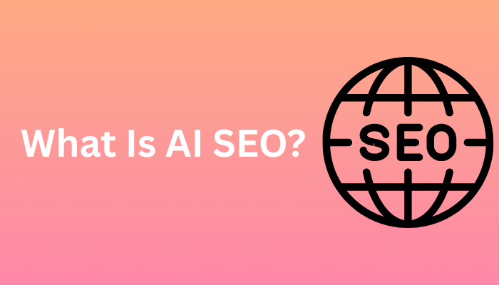 What Is AI SEO? Complete Guide to AI-Powered Search